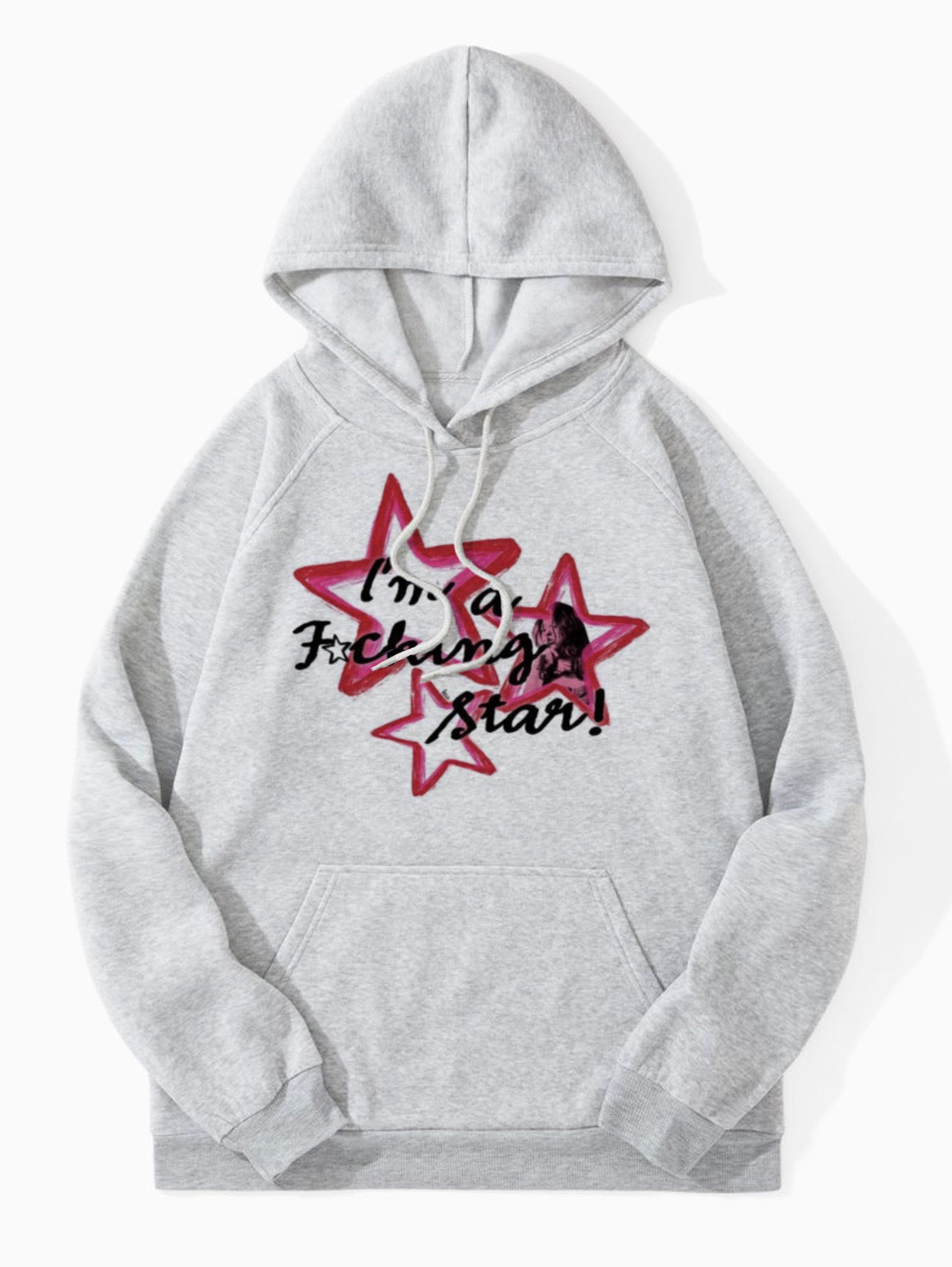 I’m a F★cking Star Hoodie